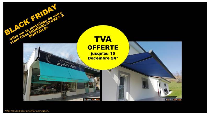 BLACK FRIDAY: TVA OFFERTE SUR LE RENTOILAGE DE VOTRE STORE BANNE  